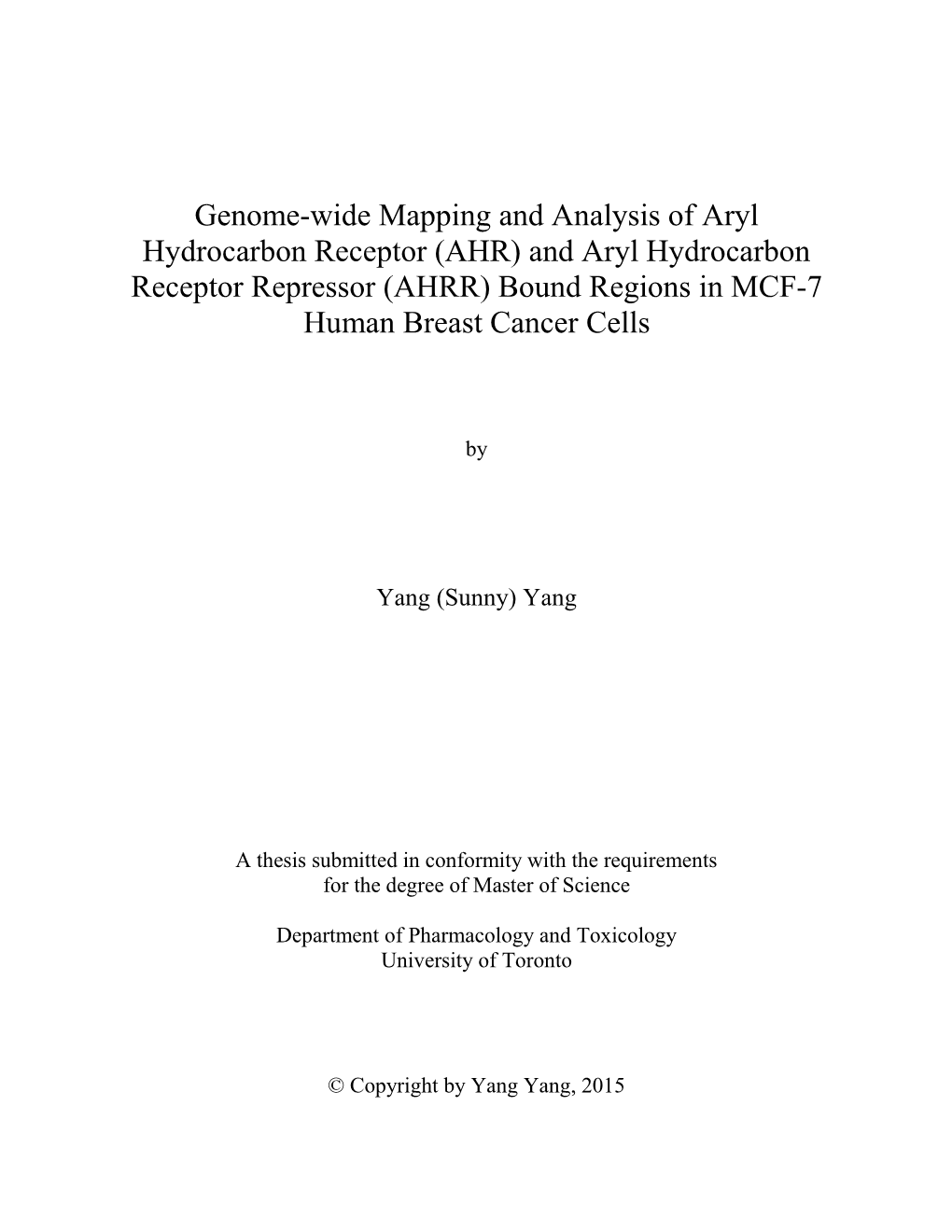 And Aryl Hydrocarbon Receptor Repressor (AHRR) Bound Regions in MCF-7 Human Breast Cancer Cells