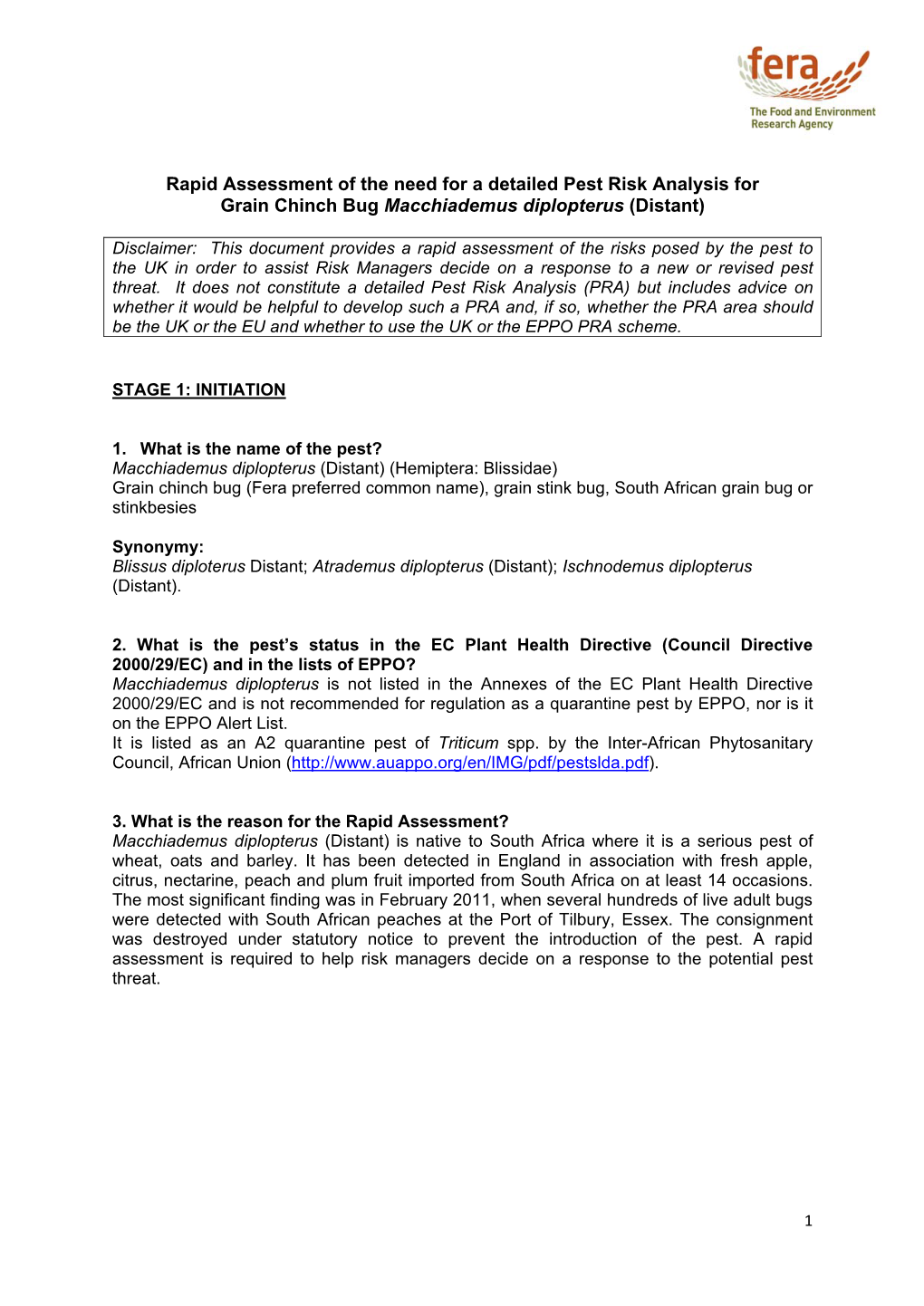 Rapid Assessment of the Need for a Detailed Pest Risk Analysis for Grain Chinch Bug Macchiademus Diplopterus (Distant)