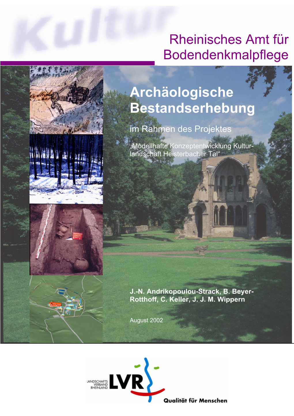 Archäologische Bestandserhebung Im Rahmen Des Projektes