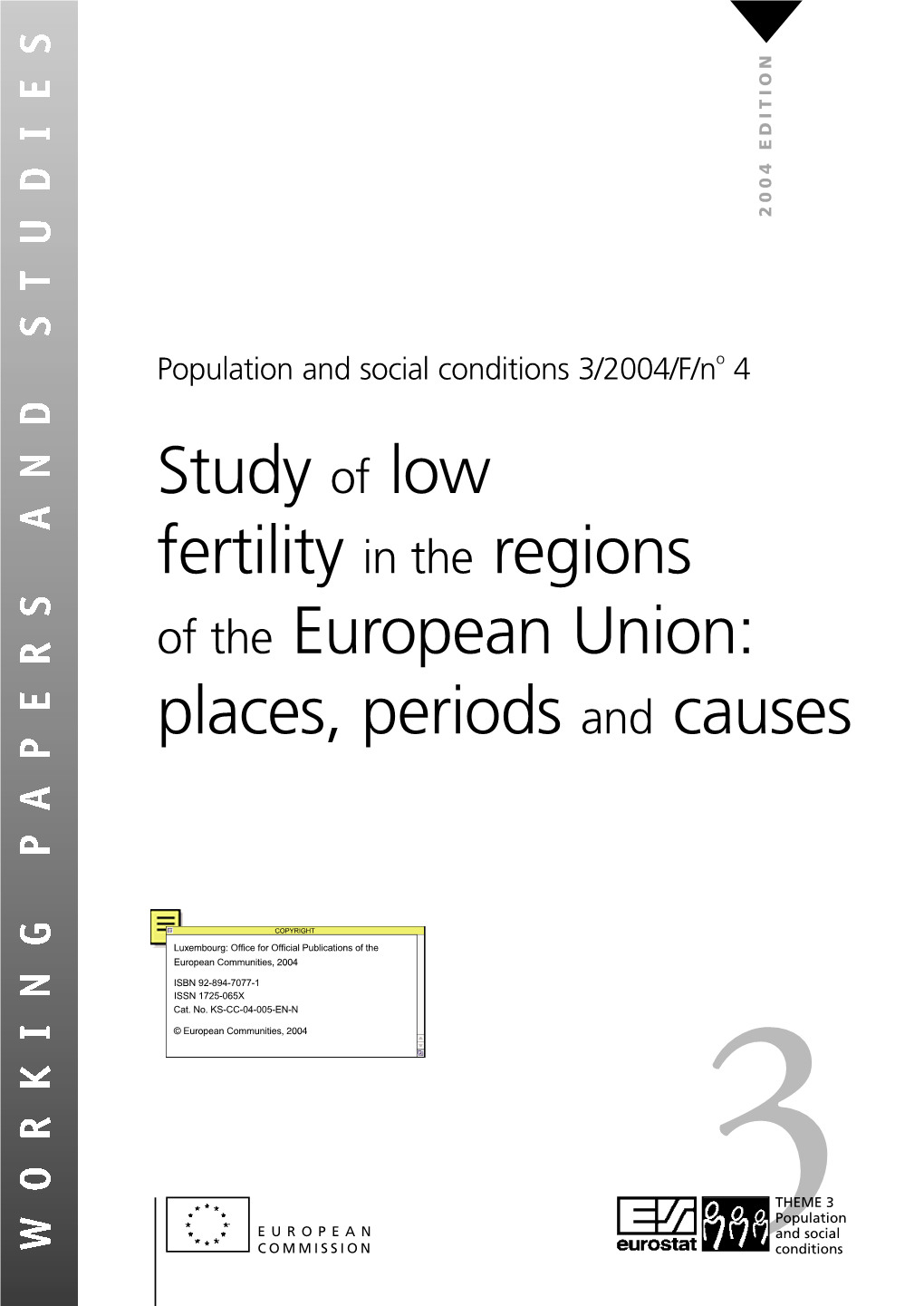 Study of Low Fertility in the Regions of the European Union: Places, Periods and Causes