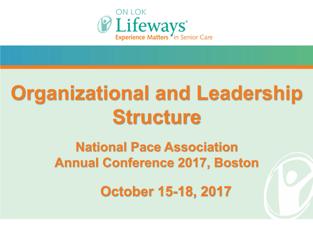 Organizational and Leadership Structure National Pace Association Annual Conference 2017, Boston