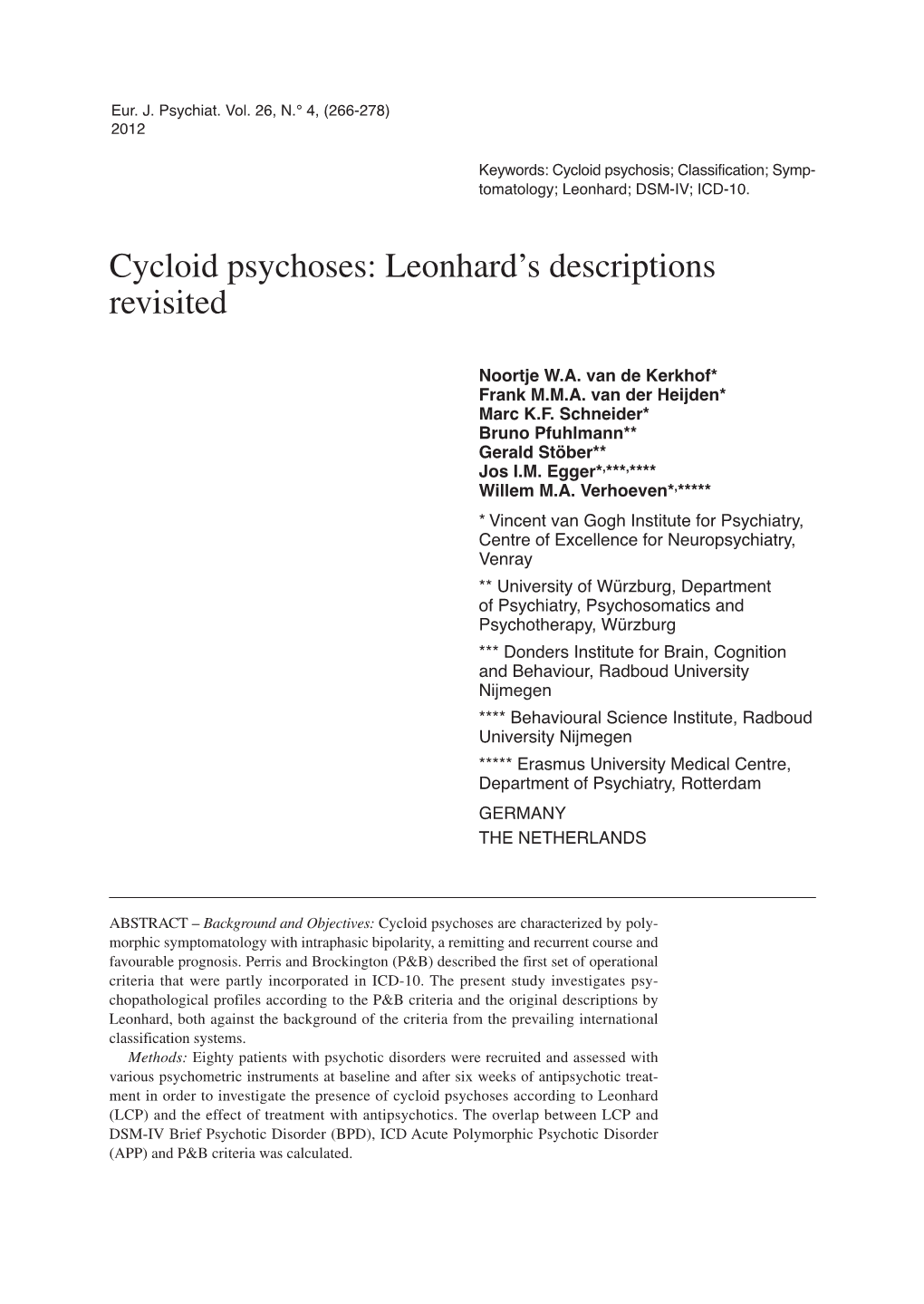 Cycloid Psychoses: Leonhard's Descriptions Revisited