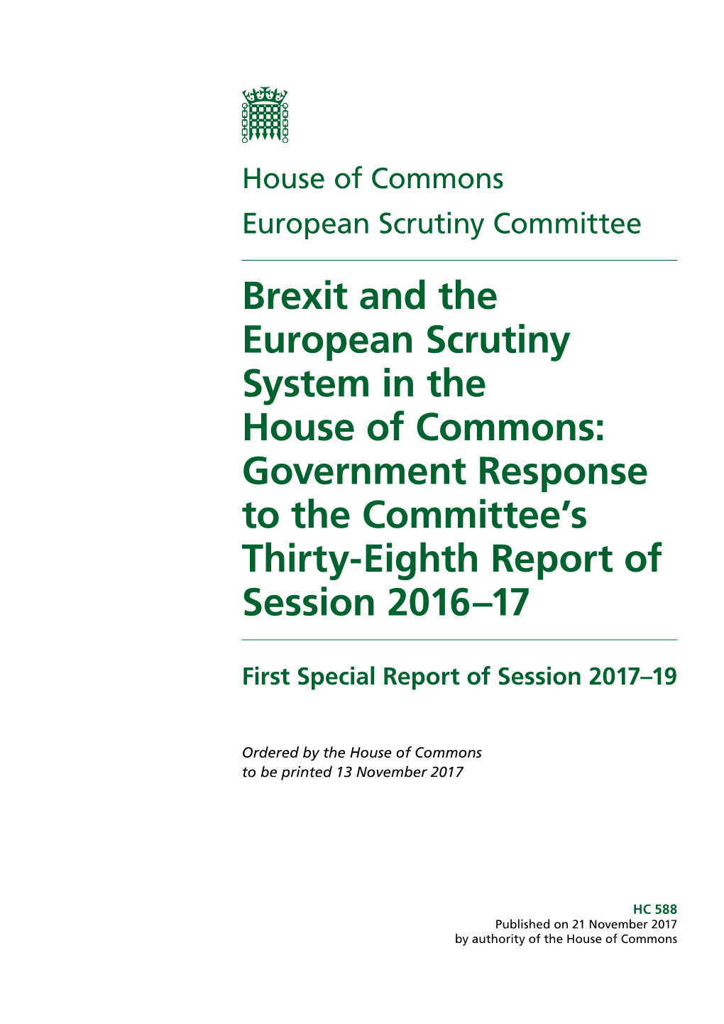 Brexit and the European Scrutiny System in the House of Commons: Government Response to the Committee’S Thirty-Eighth Report of Session 2016–17