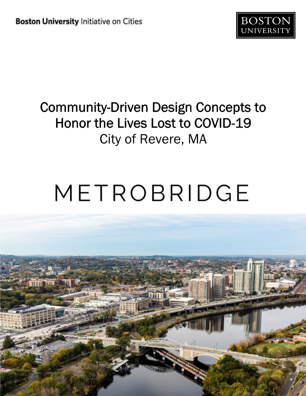 Community-Driven Design Concepts to Honor the Lives Lost to COVID-19 City of Revere, MA