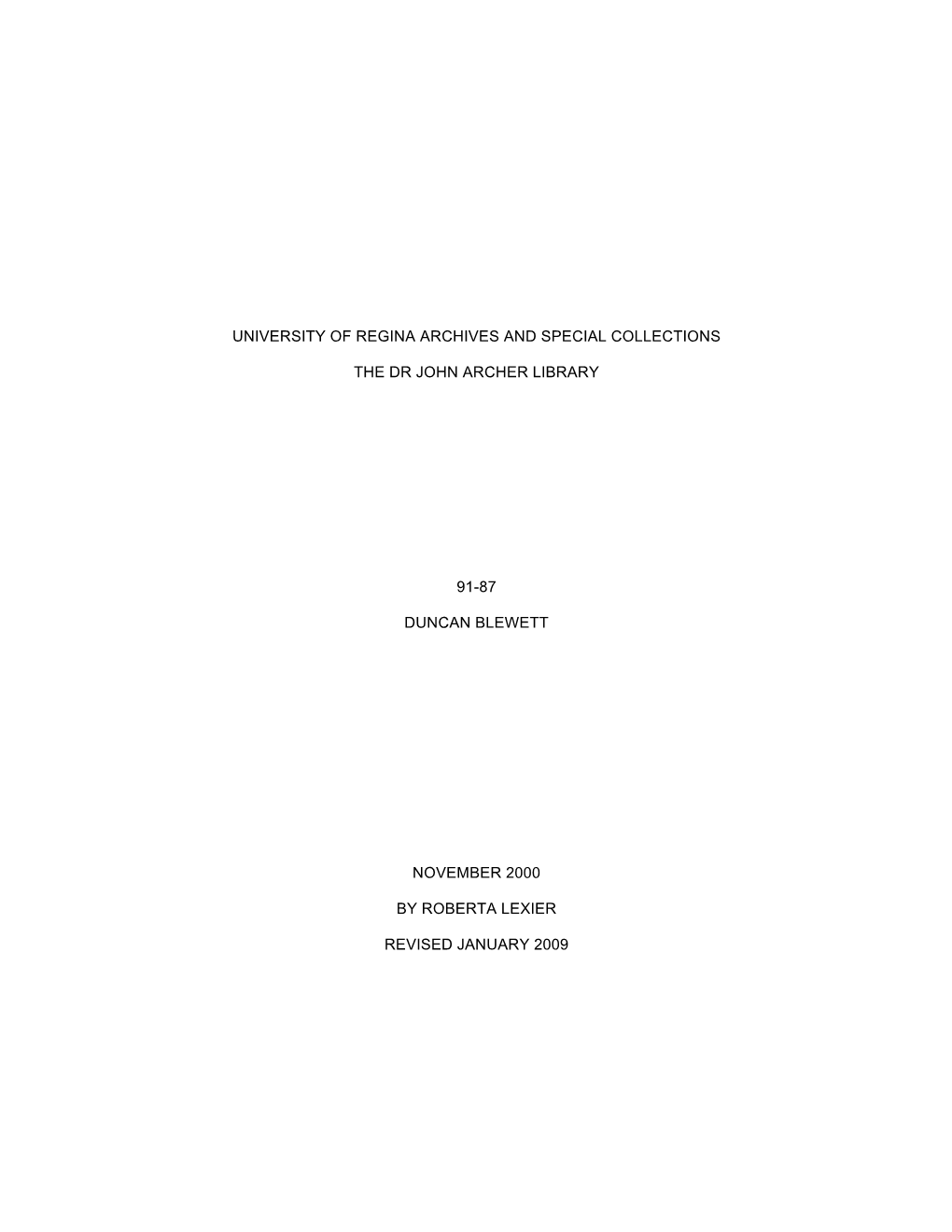 University of Regina Archives and Special Collections the Dr John Archer Library 91-87 Duncan Blewett November 2000 by Roberta L