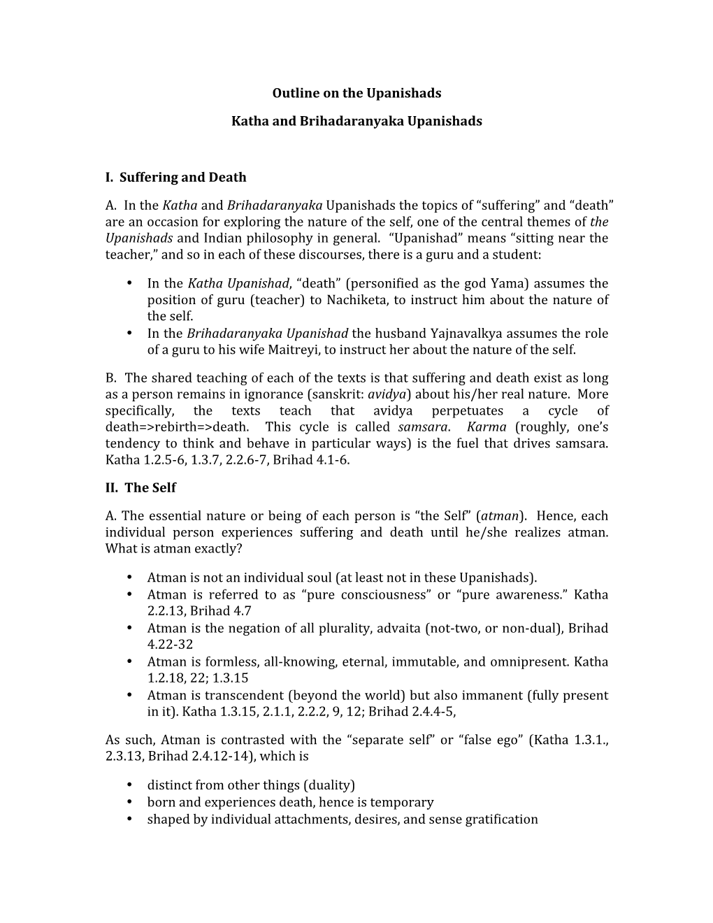 Outline on the Upanishads Katha and Brihadaranyaka Upanishads I. Suffering