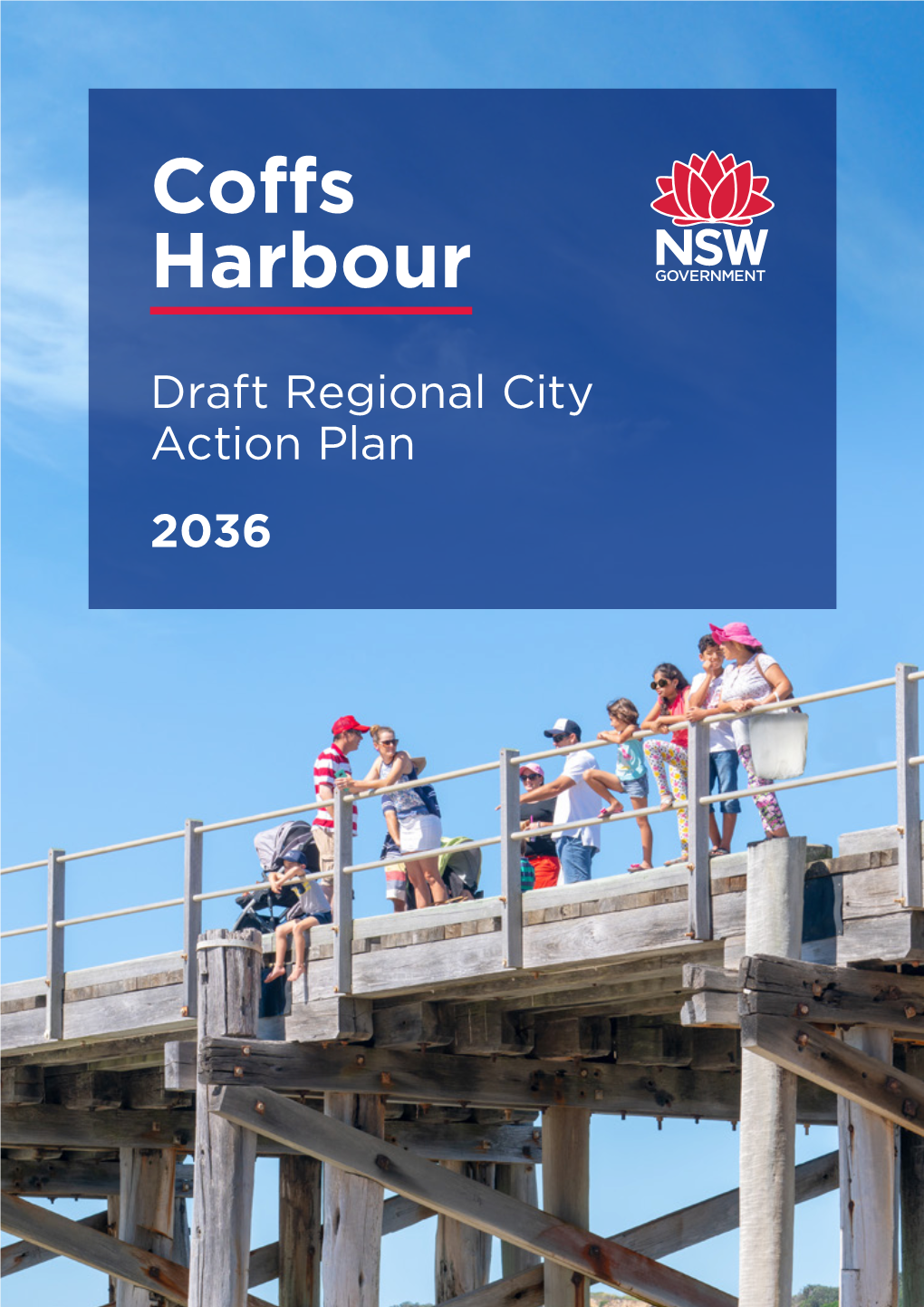 Coffs Harbour Draft Regional City Action Plan 2036