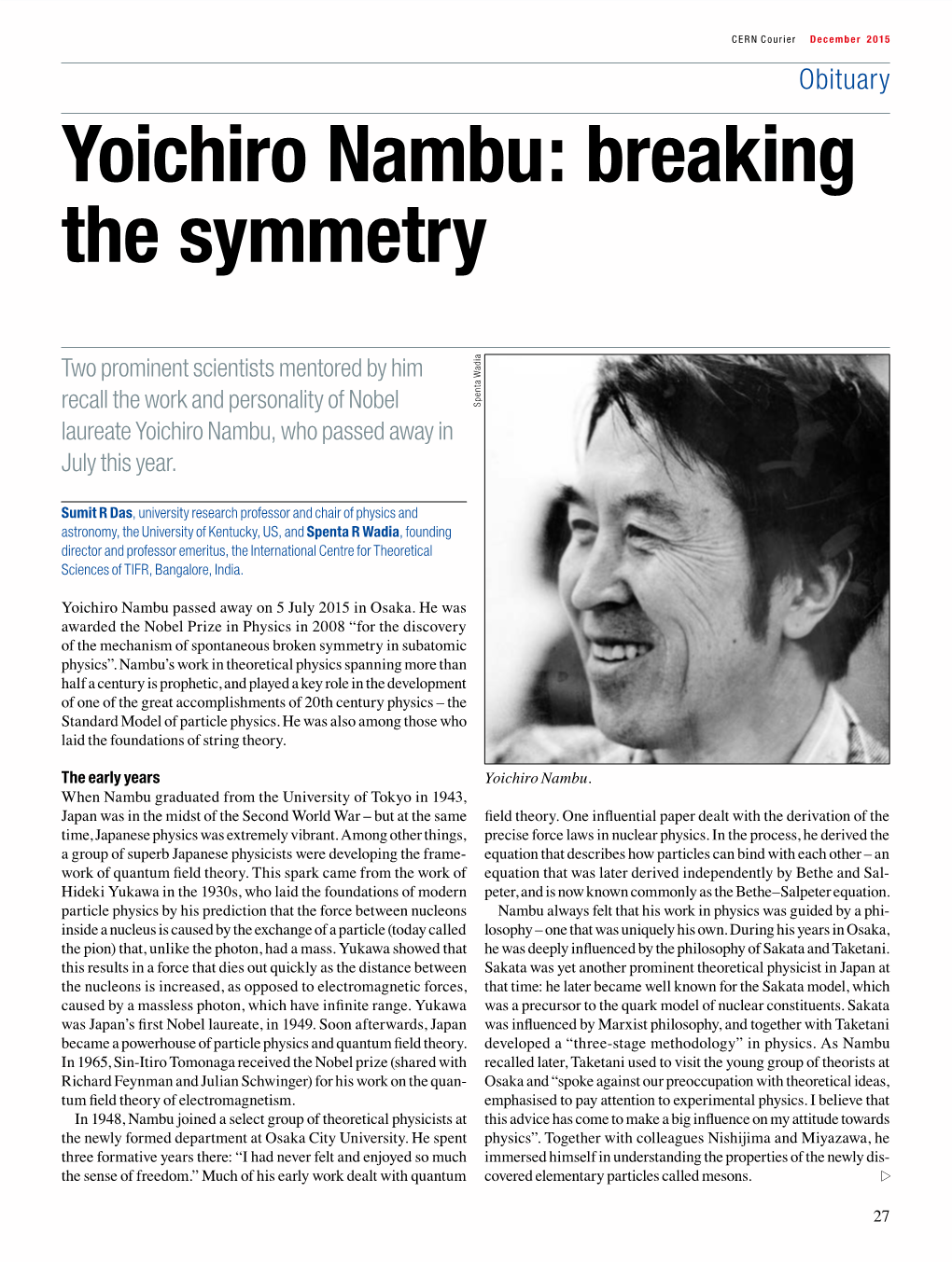 Yoichiro Nambu: Breaking the Symmetry