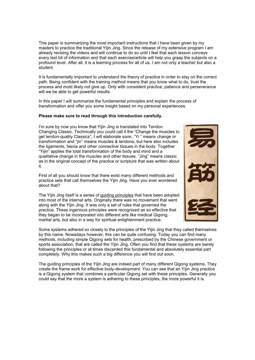 This Paper Is Summarizing the Most Important Instructions That I Have Been Given by My Masters to Practice the Traditional Yijin Jing