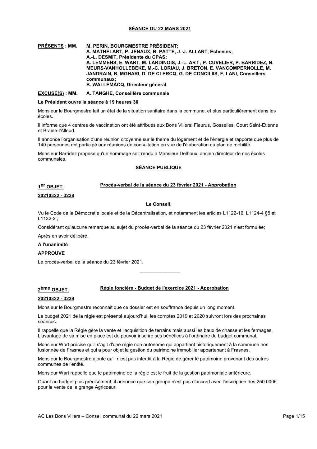 Conseil Communal Du 22 Mars 2021 Page 1/15 SÉANCE DU 22 MARS 2021 PRÉSENTS