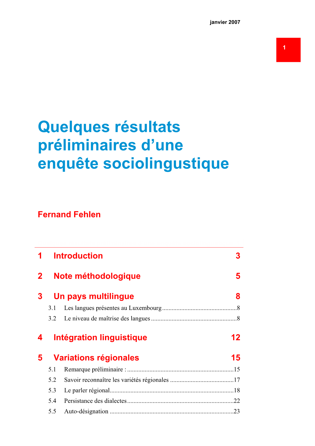 Quelques Résultats Préliminaires D'une Enquête Sociolingustique