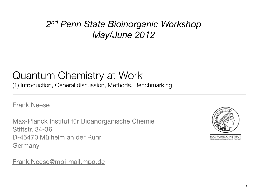 Quantum Chemistry at Work (1) Introduction, General Discussion, Methods, Benchmarking