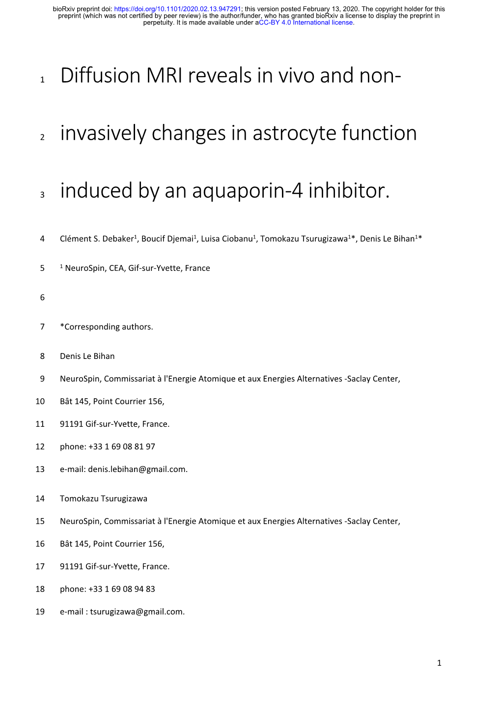 Diffusion MRI Reveals in Vivo and Non-Invasively Changes in Astrocyte Function Induced by an Aquaporin-4 Inhibitor