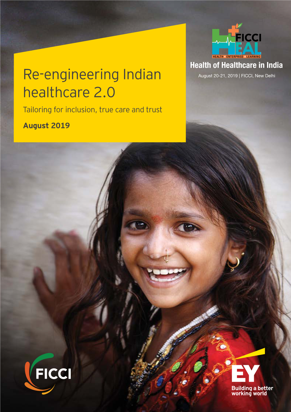 Re-Engineering Indian Healthcare 2.0 Tailoring for Inclusion, True Care and Trust