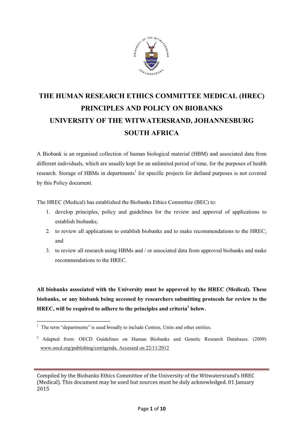 The Human Research Ethics Committee Medical (Hrec) Principles and Policy on Biobanks University of the Witwatersrand, Johannesburg South Africa