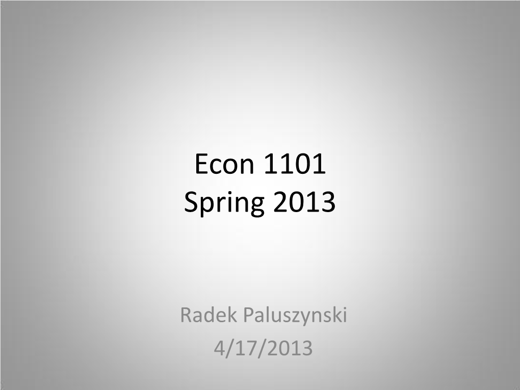 Econ 1101 Spring 2013