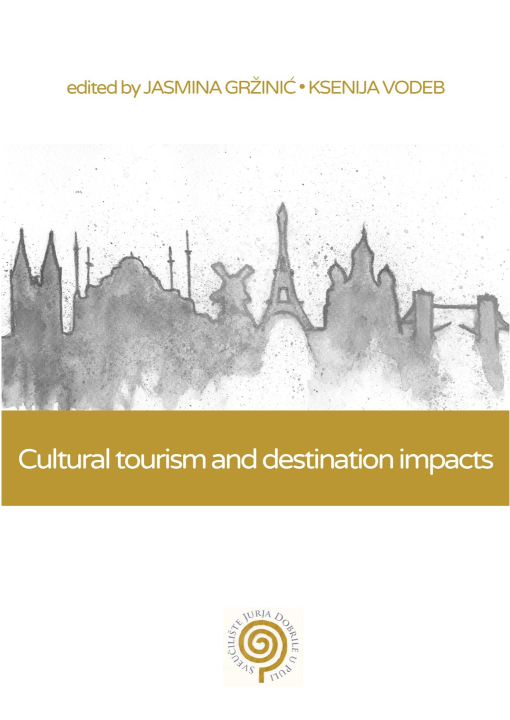 Cultural Tourism and Destination Impacts