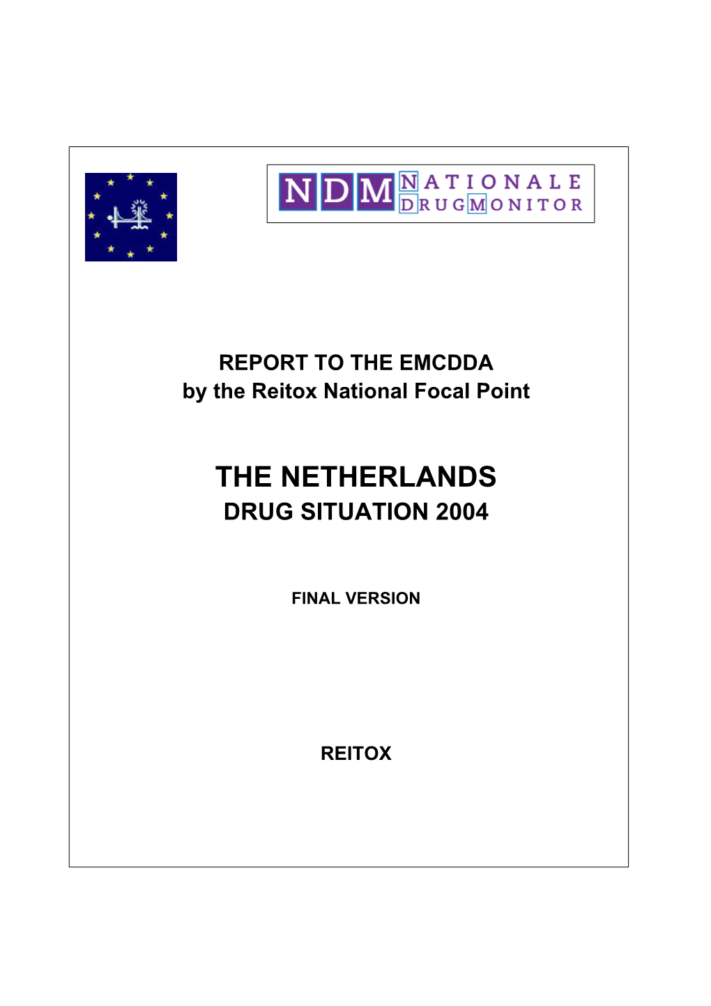 The Netherlands Drug Situation 2004