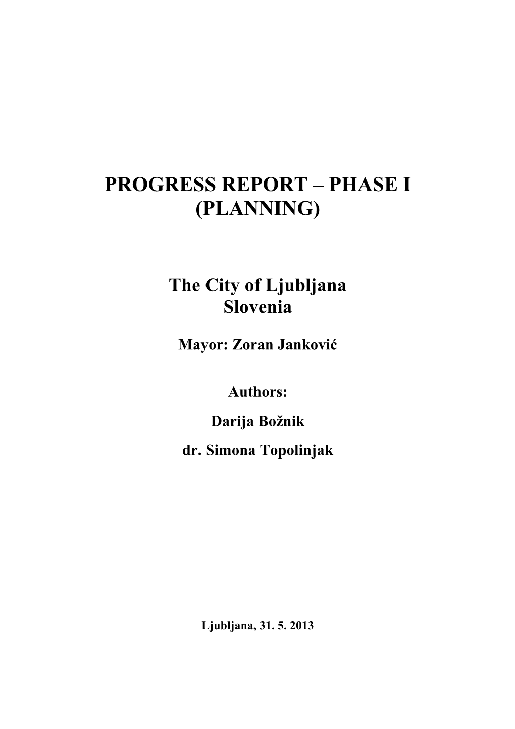 Ljubljana Progress Report 2013