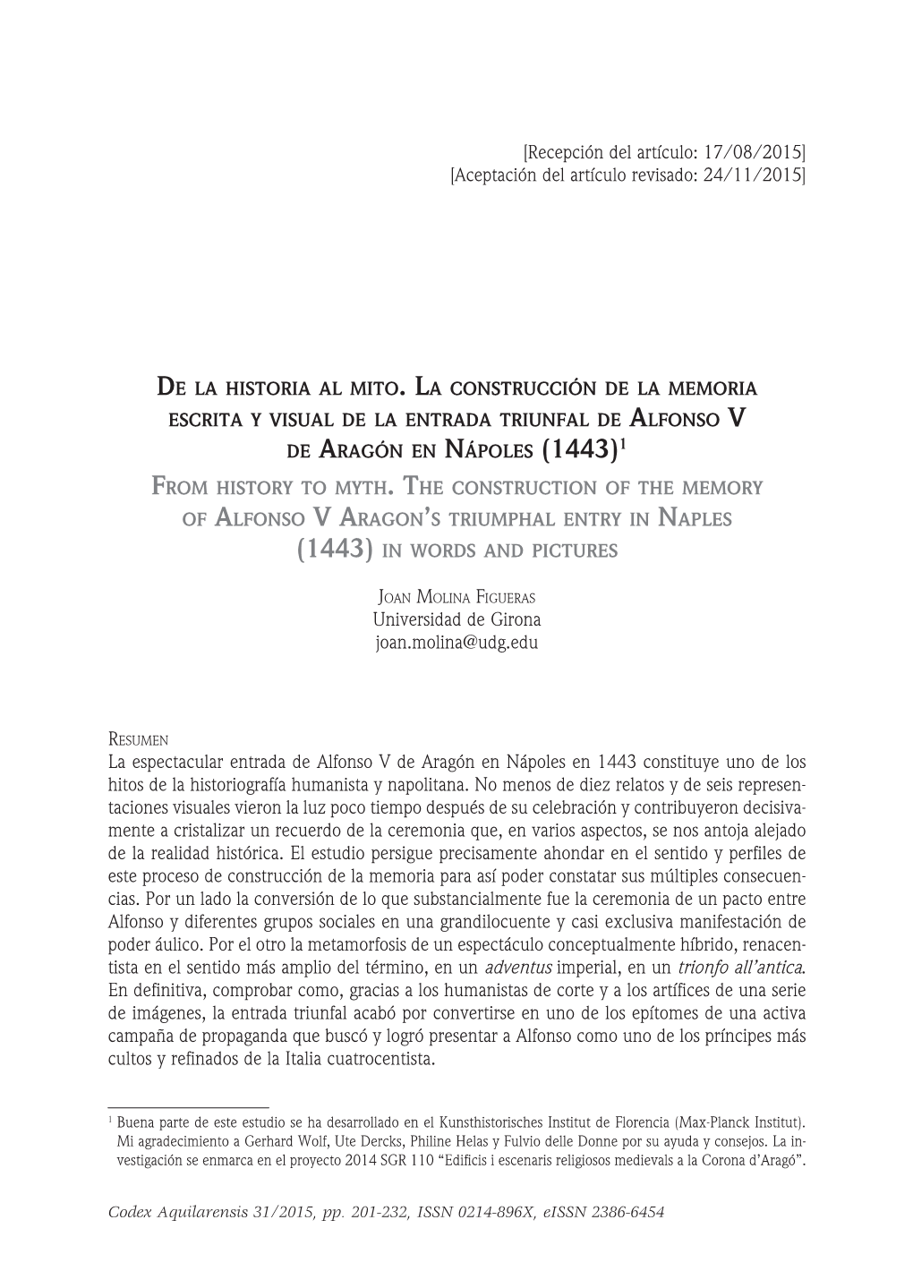 De La Historia Al Mito. La Construcción De La Memoria Escrita Y Visual De La Entrada Triunfal De Alfonso V De Aragón En Nápoles (1443)1 from History to Myth