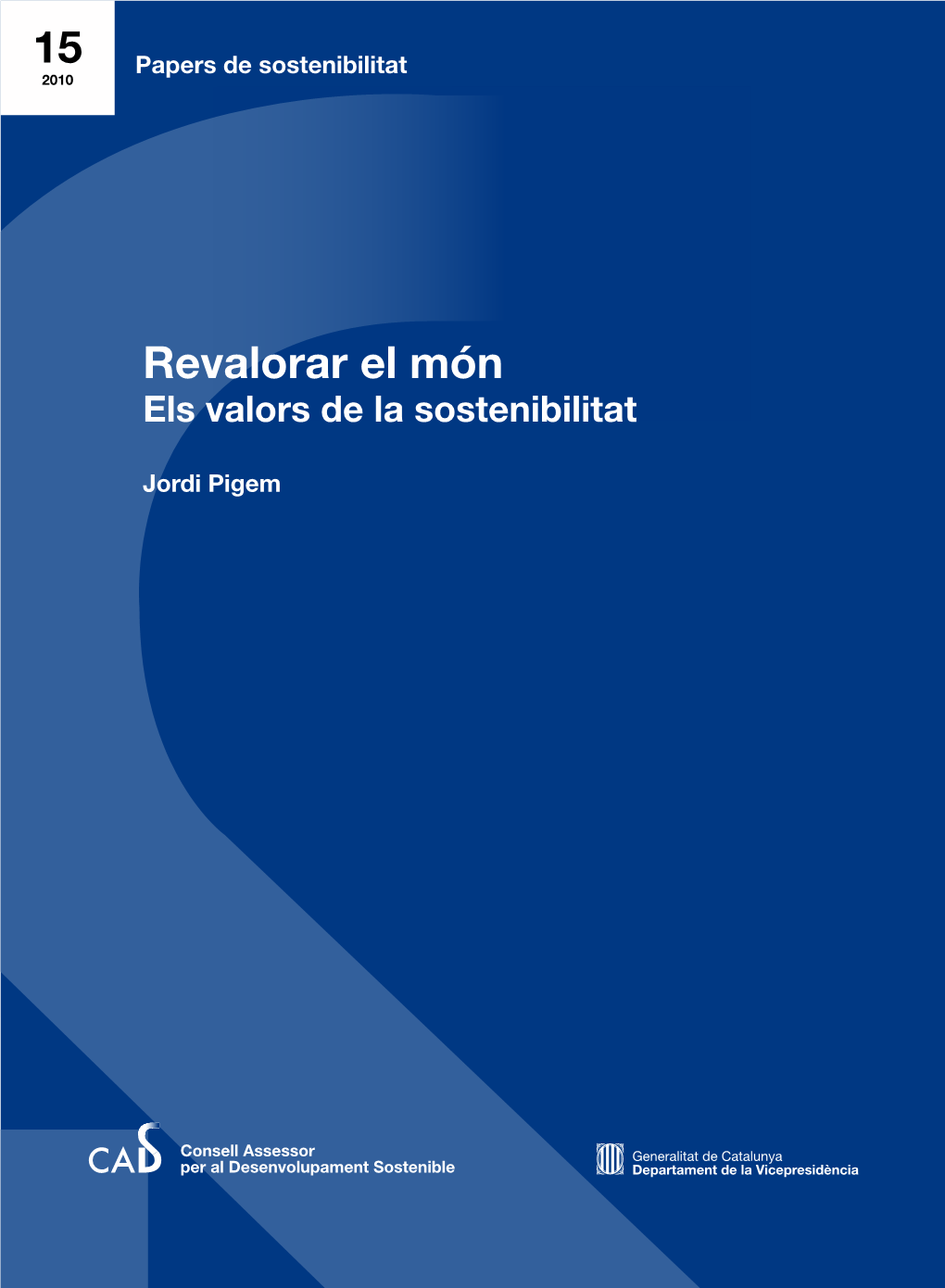 Núm. 15. Revalorar El Món. Els Valors De La Sostenibilitat