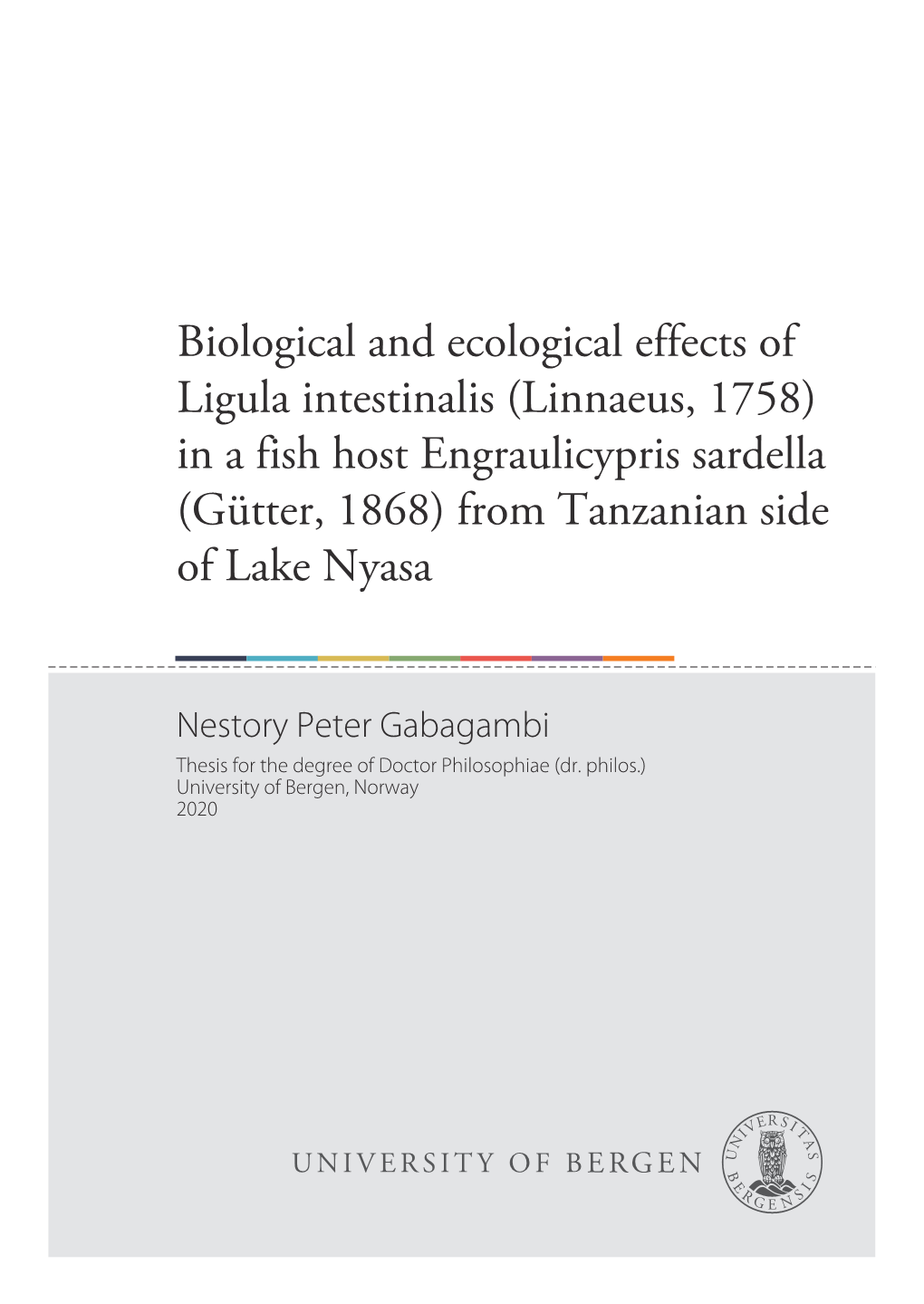 Biological and Ecological Effects of Ligula Intestinalis (Linnaeus, 1758) in a Fish Host Engraulicypris Sardella (Gütter, 1868) from Tanzanian Side of Lake Nyasa