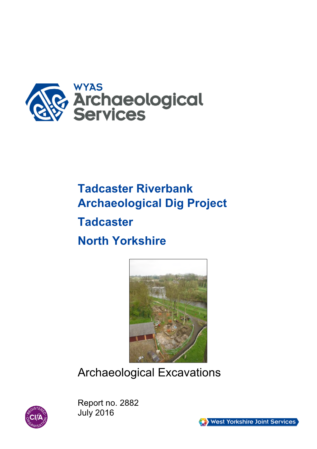 Tadcaster Riverbank Archaeological Dig Project North Yorkshire