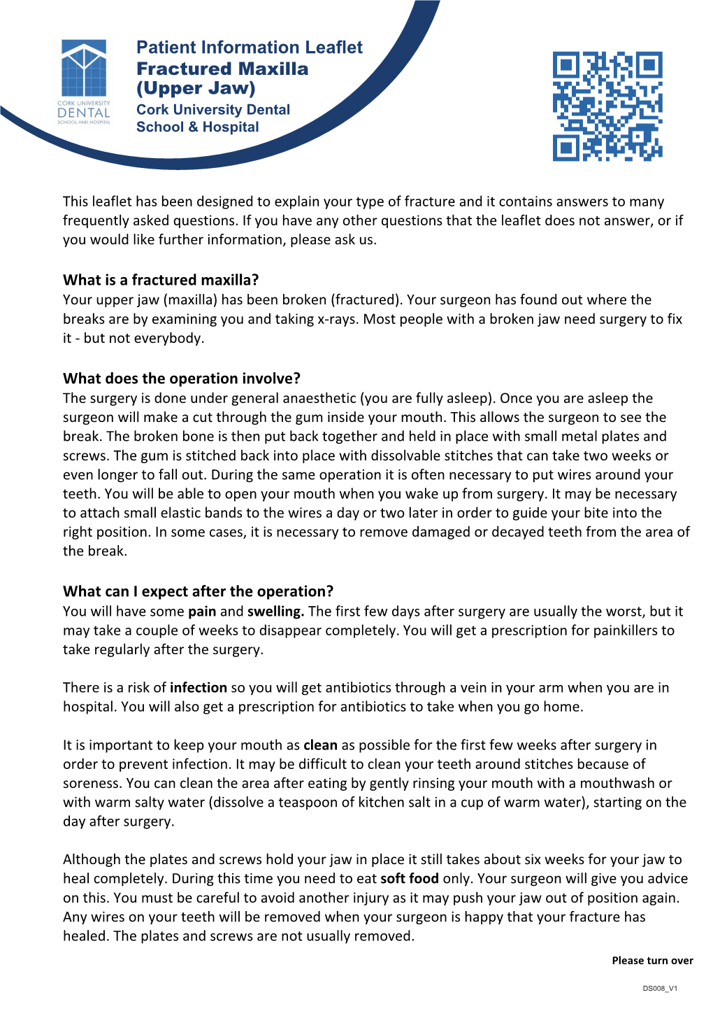 Patient Information Leaflet Fractured Maxilla (Upper Jaw) Cork University Dental Patient Information Leaflet School & Hospital FRACTURED MAXILLA (UPPER JAW)