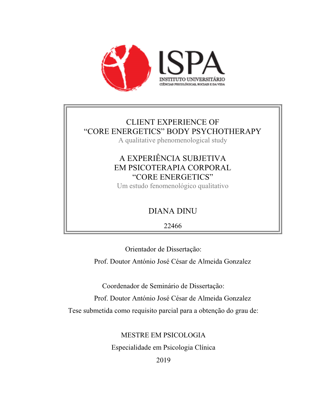 CLIENT EXPERIENCE of “CORE ENERGETICS” BODY PSYCHOTHERAPY a Qualitative Phenomenological Study