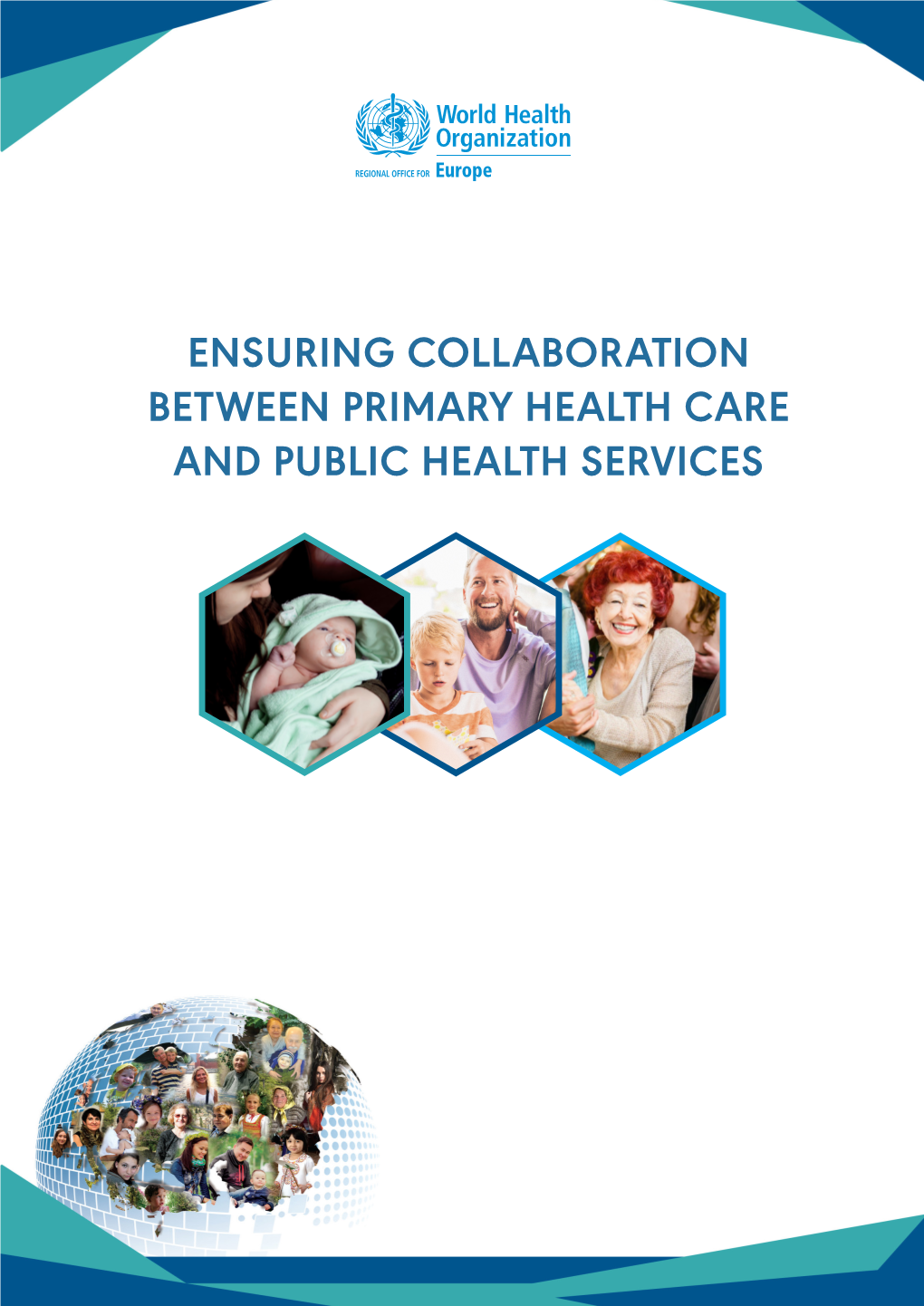 Ensuring Collaboration Between Primary Health Care and Public Health Services