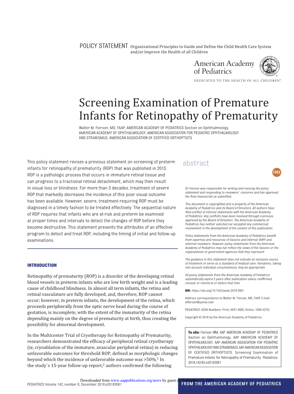 Screening Examination of Premature Infants for Retinopathy of Prematurity Walter M