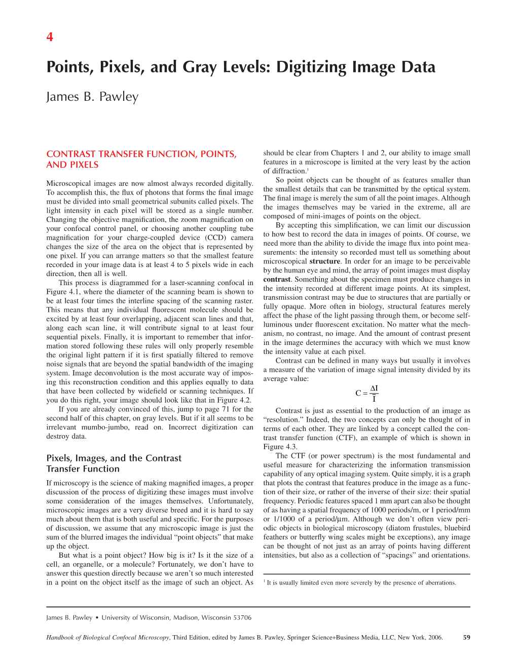 Points, Pixels, and Gray Levels: Digitizing Image Data