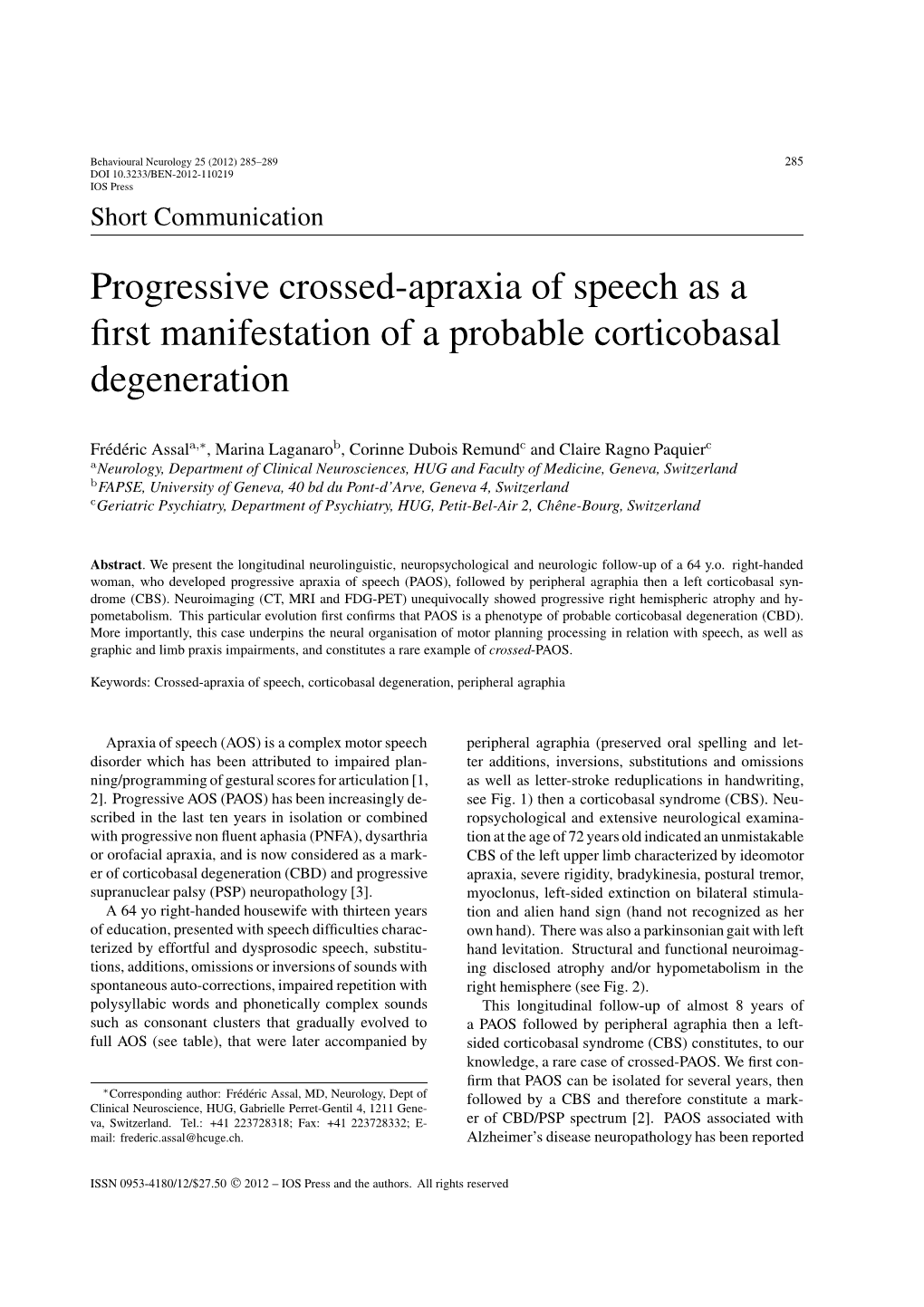 Progressive Crossed-Apraxia of Speech As a First Manifestation of A