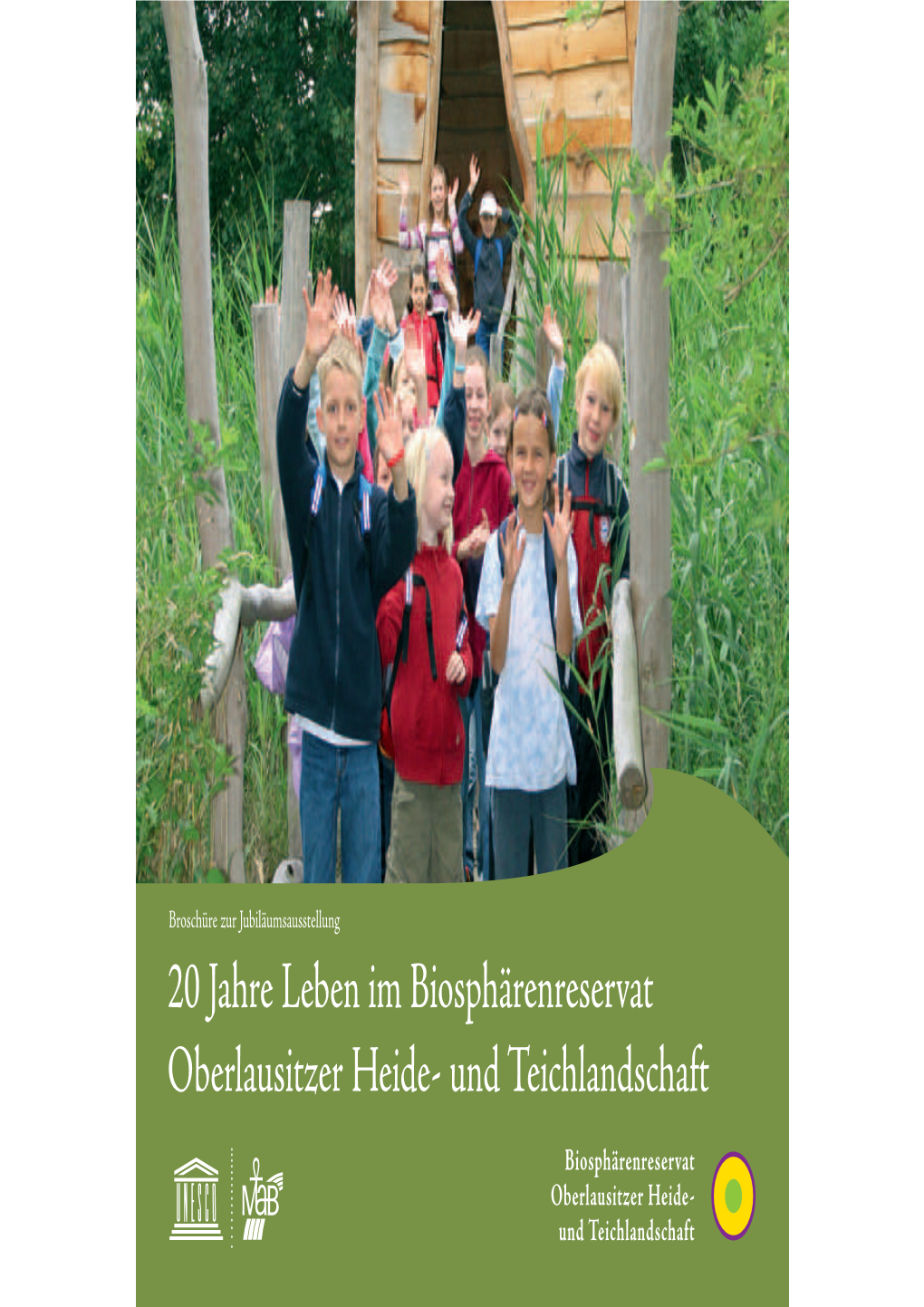 20 Jahre Leben Im Biosphärenreservat Oberlausitzer Heide- Und Teichlandschaft Broschüre Zur Jubiläumsausstellung