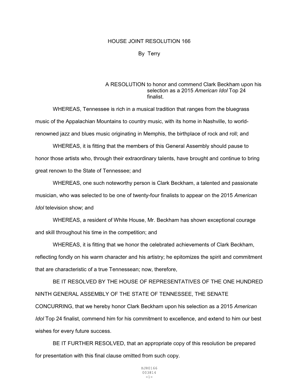 HOUSE JOINT RESOLUTION 166 by Terry a RESOLUTION To