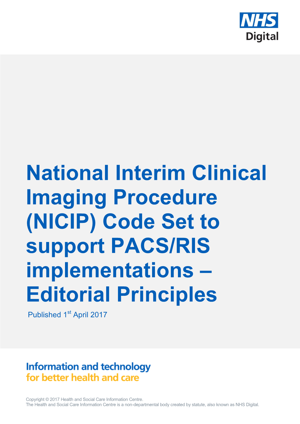 (NICIP) Code Set to Support PACS/RIS Implementations – Editorial Principles Published 1St April 2017