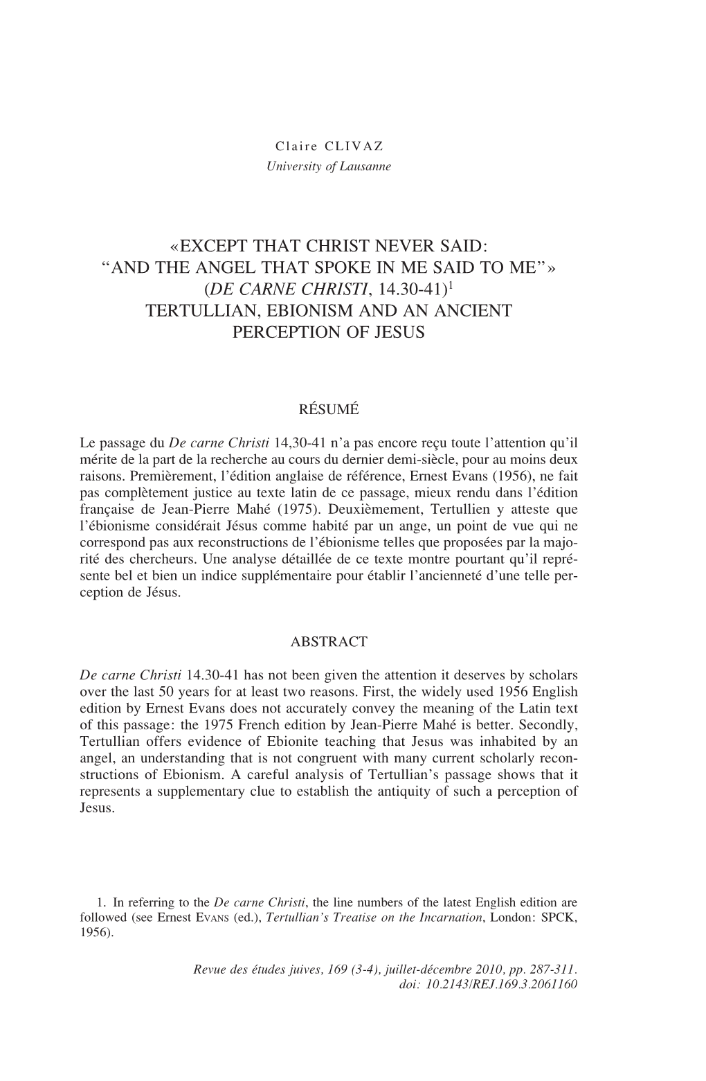 Except That Christ Never Said: “And the Angel That Spoke in Me Said to Me”» (De Carne Christi, 14.30-41)1 Tertullian, Ebionism and an Ancient Perception of Jesus