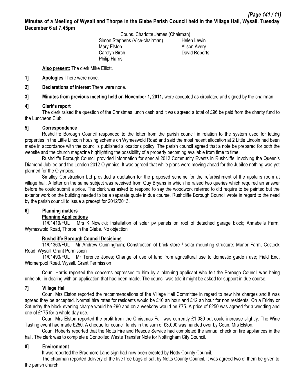 [Page 141 / 11] Minutes of a Meeting of Wysall and Thorpe in the Glebe Parish Council Held in the Village Hall, Wysall, Tuesday December 6 at 7.45Pm Couns