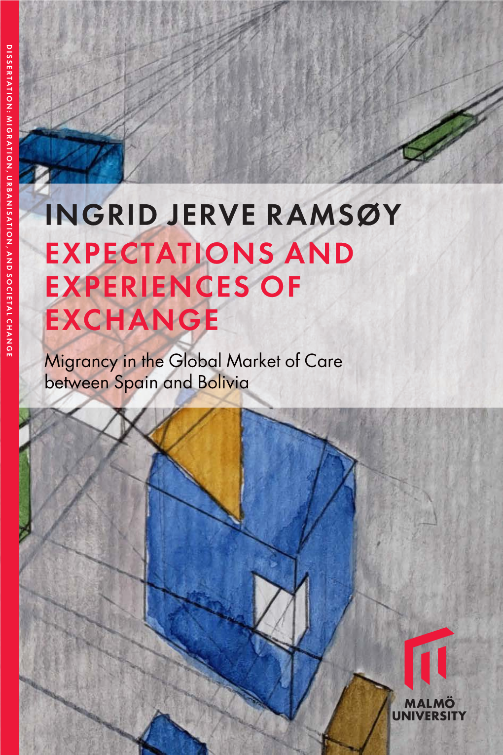 Ingrid Jerve Ramsøy Expectations and Malmö University 2019 Experiences of Exchange