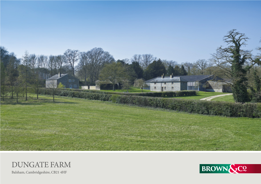 DUNGATE FARM Balsham, Cambridgeshire, CB21 4HF