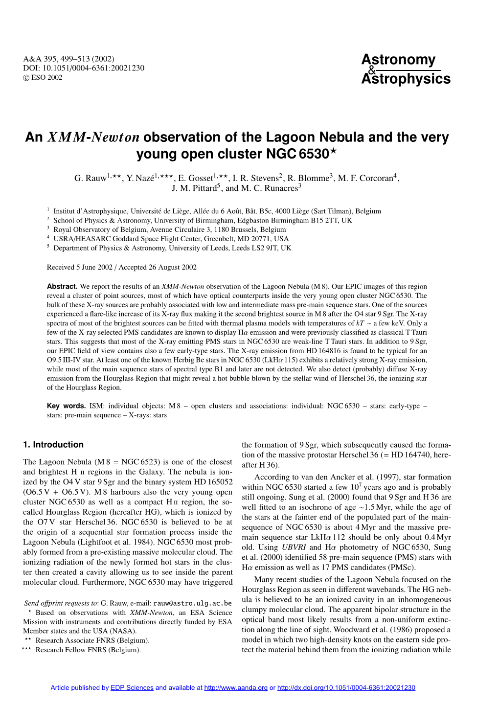 Observation of the Lagoon Nebula and the Very Young Open Cluster NGC 6530?