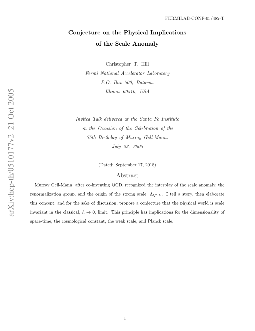 Conjecture on the Physical Implications of the Scale Anomaly