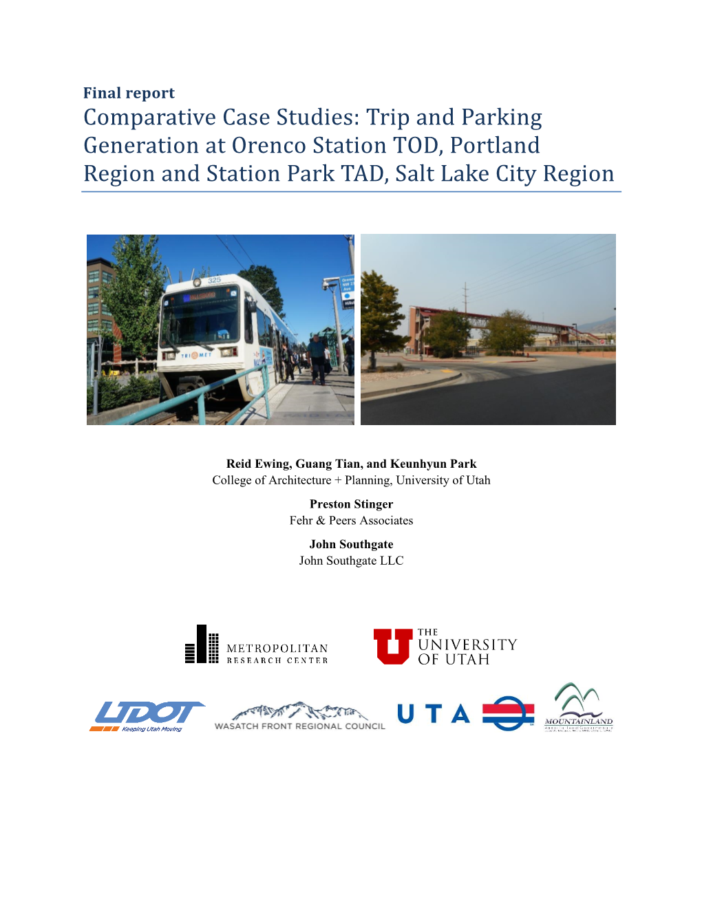 Comparative Case Studies: Trip and Parking Generation at Orenco Station TOD, Portland Region and Station Park TAD, Salt Lake City Region