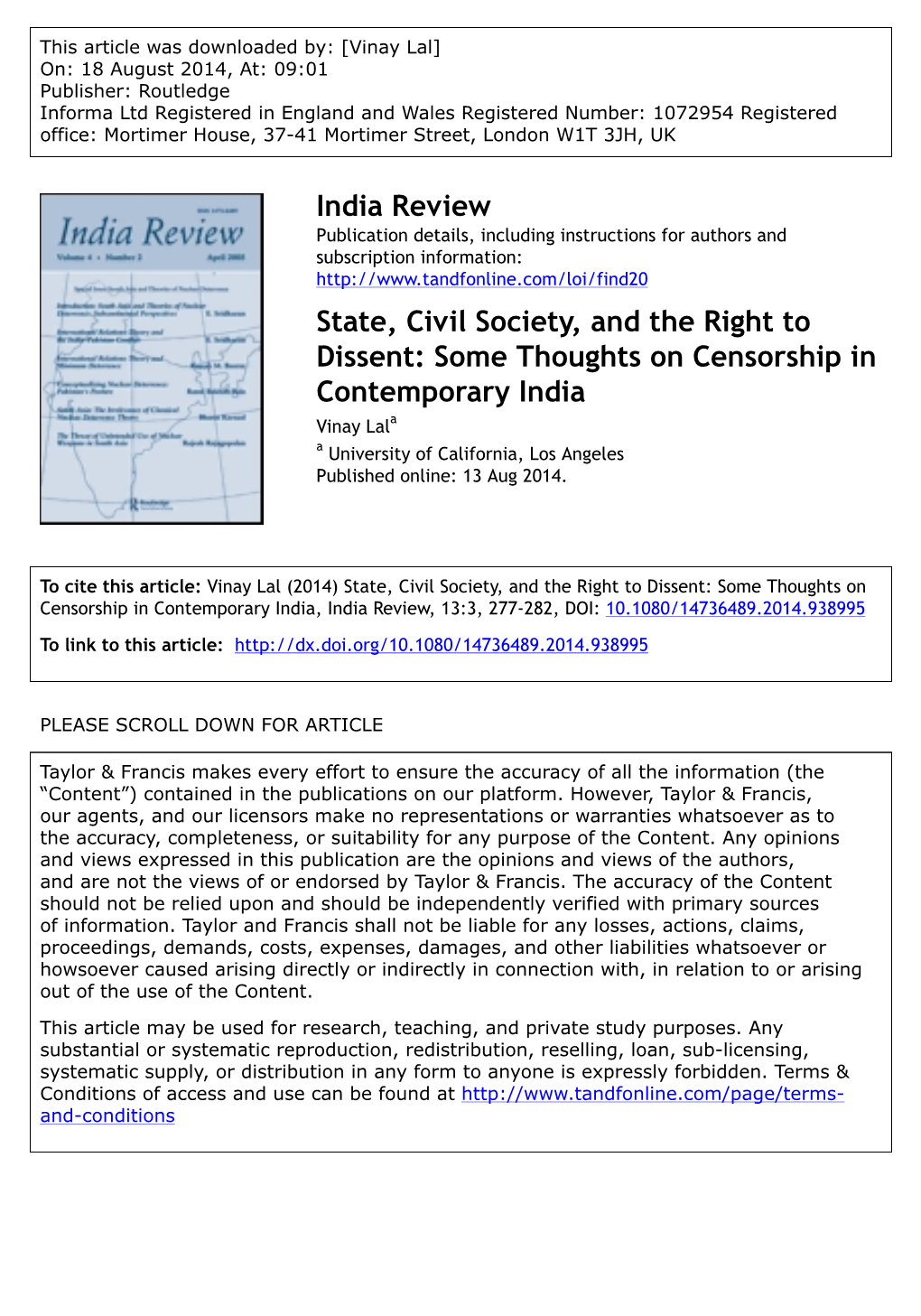 Some Thoughts on Censorship in Contemporary India Vinay Lala a University of California, Los Angeles Published Online: 13 Aug 2014