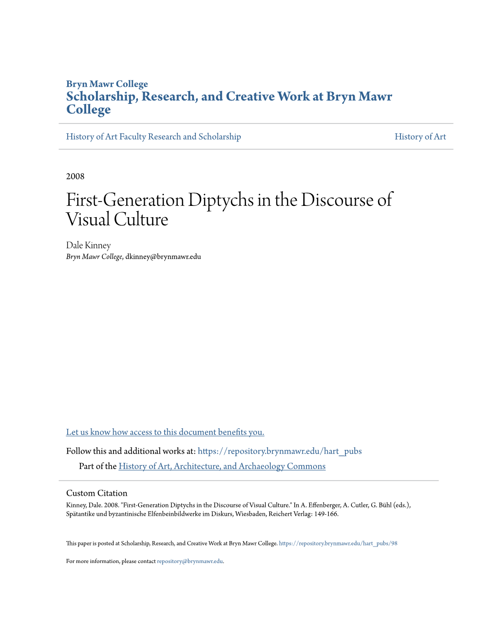 First-Generation Diptychs in the Discourse of Visual Culture Dale Kinney Bryn Mawr College, Dkinney@Brynmawr.Edu