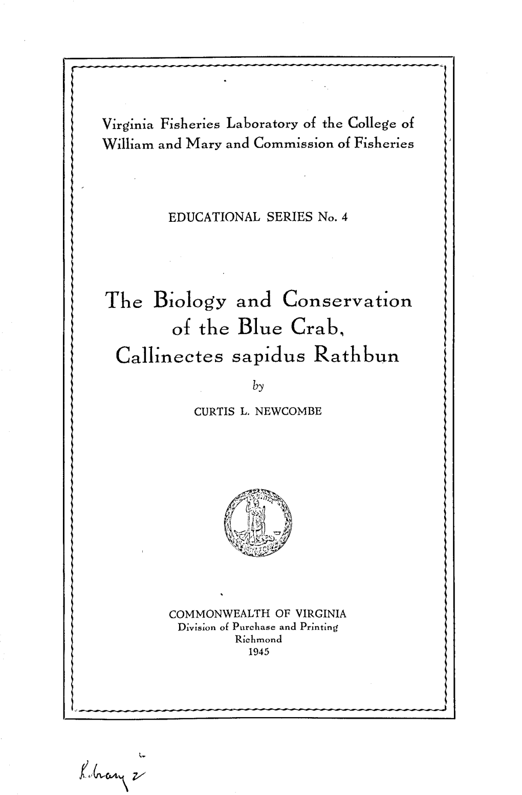 The Biology and Conservation of the Blue Crab, Callinectes Sapidus Rathbun By