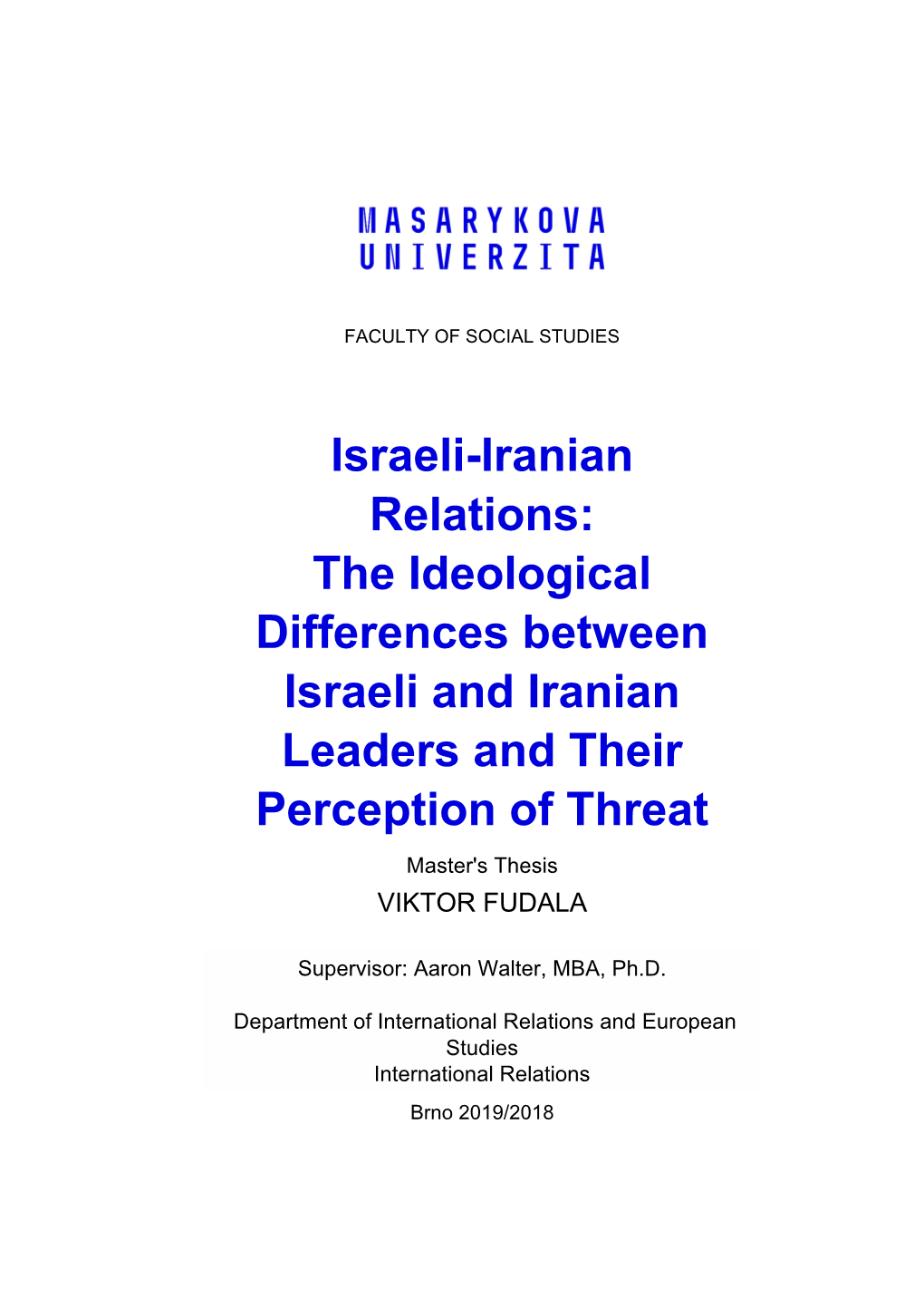 The Ideological Differences Between Israeli and Iranian Leaders and Their Perception of Threat