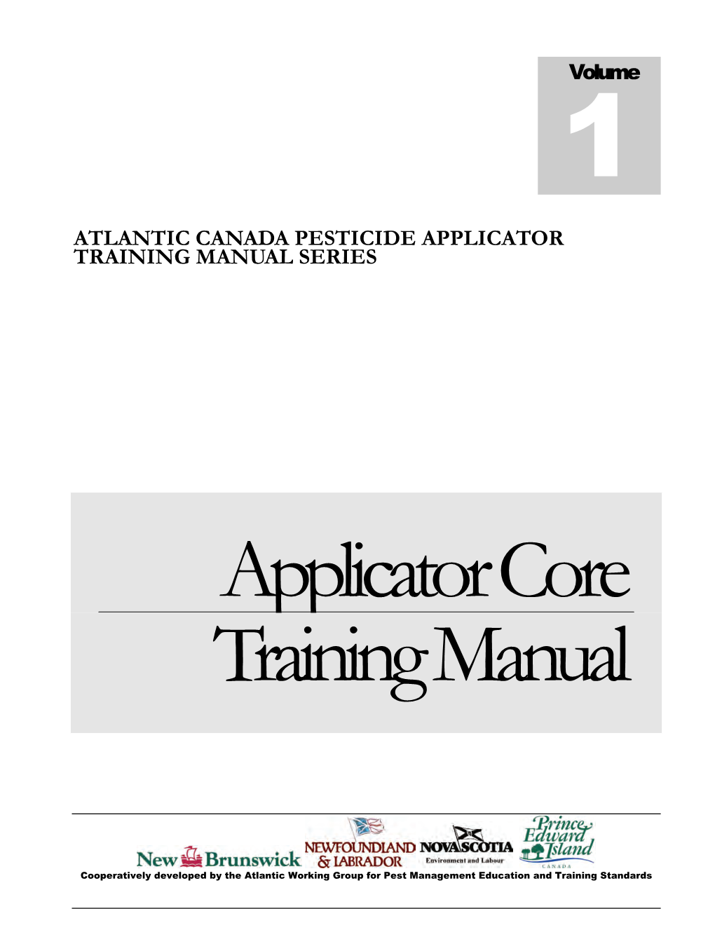 Atlantic Canada Pesticide Applicator Training Manual Series