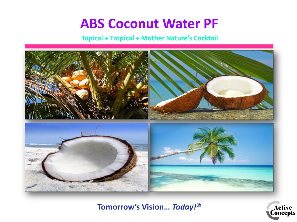 ABS Coconut Water PF Topical + Tropical + Mother Nature’S Cocktail