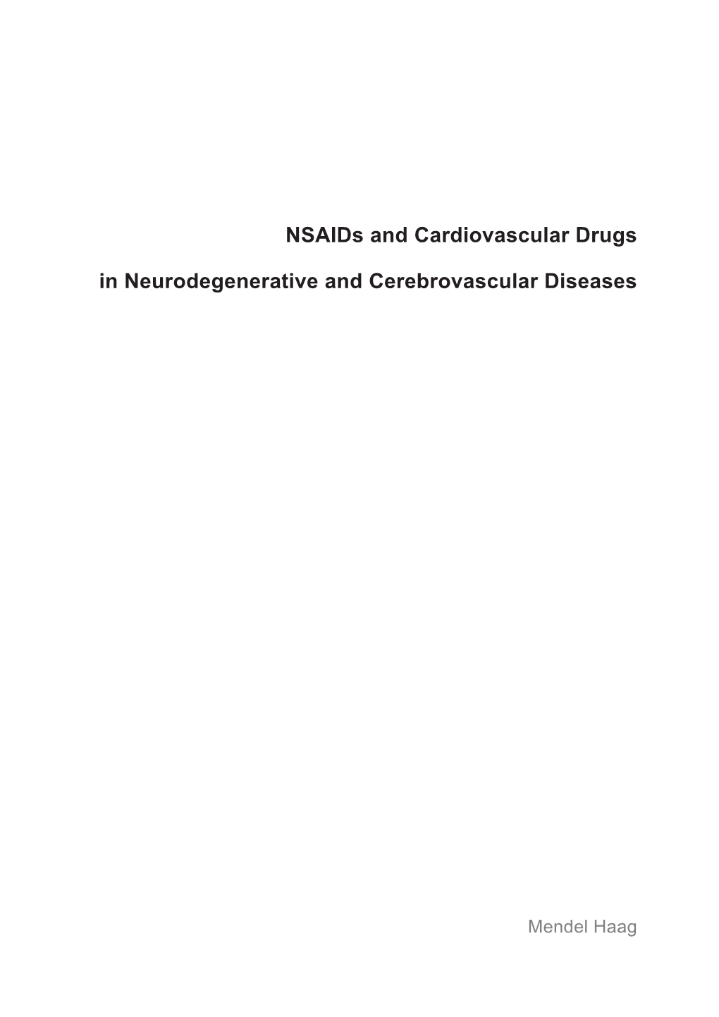 Nsaids and Cardiovascular Drugs in Neurodegenerative and Cerebrovascular Diseases